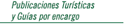 Publicaciones Tur&iacute;sticas y Gu&iacute;as por encargo